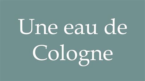 how do you pronounce cologne.